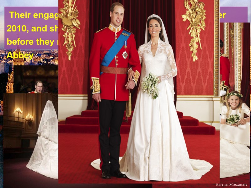 Their engagement was announced on 16 November 2010, and she attended many high-profile royal